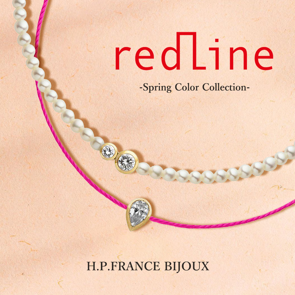 2/9新入荷】REDLINE -Spring Color Collection- ｜H.P.FRANCE BIJOUX ...